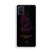 Praying For My Haters: Galaxy A51 4G Transparant Hoesje