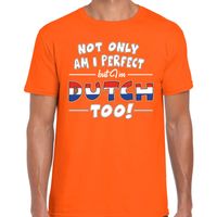 Oranje Not only perfect Dutch / Holland t-shirt voor heren - thumbnail