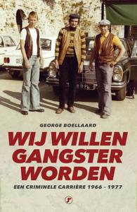 Wĳ willen gangster worden (Paperback)