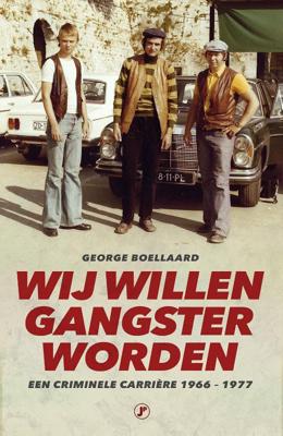 Wĳ willen gangster worden (Paperback)