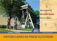 Fietsen langs de Friese Elfsteden (Paperback)