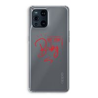 Not Your Baby: Oppo Find X3 Transparant Hoesje