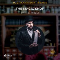 B.J. Harrison Reads The Magic Shop - thumbnail