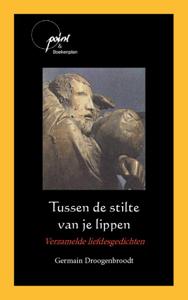 Tussen de stilte van je lippen (Paperback)