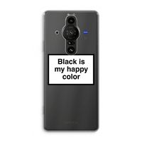 Black is my happy color: Sony Xperia Pro-I Transparant Hoesje