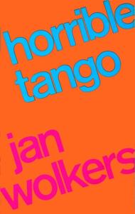 Horrible Tango (Hardback)