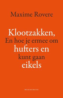 Klootzakken, hufters en eikels (Paperback)