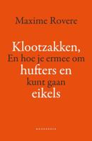 Klootzakken, hufters en eikels (Paperback)