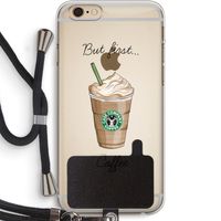 But first coffee: iPhone 6 PLUS / 6S PLUS Transparant Hoesje met koord
