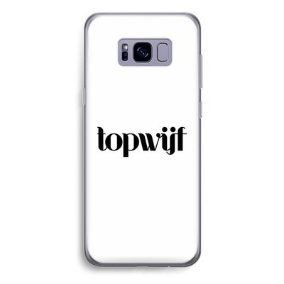 Topwijf Wit: Samsung Galaxy S8 Plus Transparant Hoesje