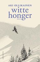 Witte honger - Aki Ollikainen - ebook