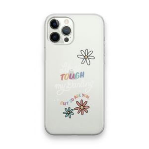 Tough Life: iPhone 12 Pro Max Transparant Hoesje
