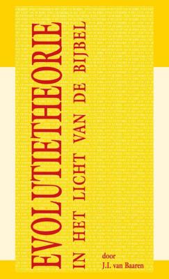 Evolutietheorie in het licht van de bijbel (Paperback)