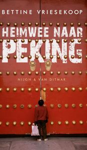 Heimwee naar Peking - Bettine Vriesekoop - ebook