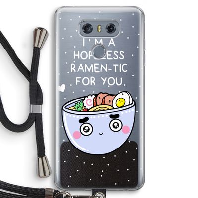 I'm A Hopeless Ramen-Tic For You: LG G6 Transparant Hoesje met koord