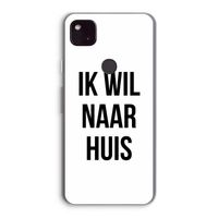 Ik wil naar huis: Google Pixel 4a 5G Transparant Hoesje