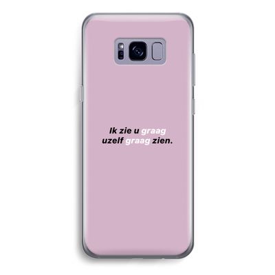 uzelf graag zien: Samsung Galaxy S8 Transparant Hoesje