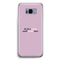 uzelf graag zien: Samsung Galaxy S8 Transparant Hoesje