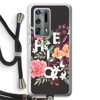 Hello in flowers: Huawei P40 Pro Plus Transparant Hoesje met koord