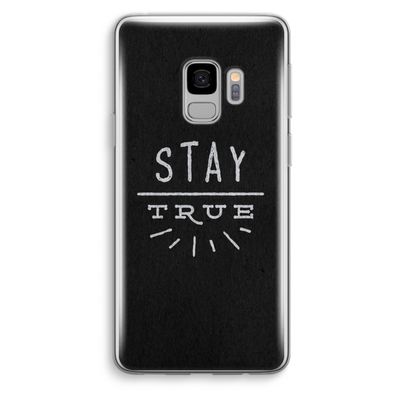 Stay true: Samsung Galaxy S9 Transparant Hoesje