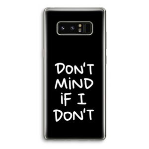Don't Mind: Samsung Galaxy Note 8 Transparant Hoesje