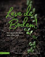 Leve de bodem! (Paperback)