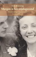 Morgen is het vrijdagavond. (Paperback)