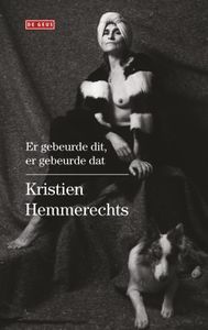 Er gebeurde dit, er gebeurde dat - Kristien Hemmerechts - ebook