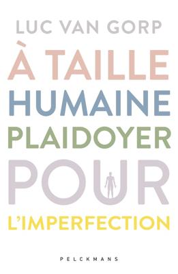 À taille humaine (e-book) - Luc Van Gorp - ebook