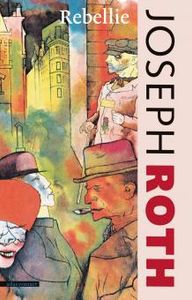 De rebellie - Joseph Roth - ebook