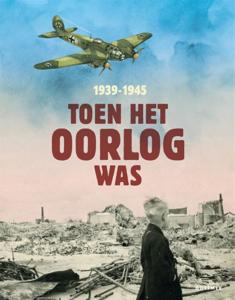 Toen het oorlog was 1939-1945 (Hardback)