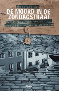 De moord in de Zondagstraat - Peter Englund - ebook