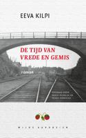 De tijd van vrede en gemis (Paperback)