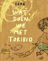 Wat doen we met Toribio (Hardback)