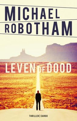 Leven of dood - Michael Robotham - ebook