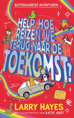 Help hoe reizen we terug naar de toekomst (Hardback)