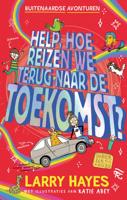 Help hoe reizen we terug naar de toekomst (Hardback)