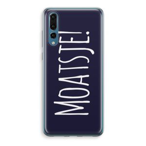 Moatsje!: Huawei P20 Pro Transparant Hoesje