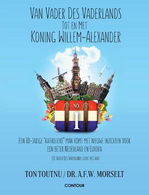 Van vader des Vaderlands tot en met Koning Willem-Alexander (Paperback)