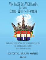 Van vader des Vaderlands tot en met Koning Willem-Alexander (Paperback)