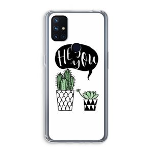 Hey you cactus: OnePlus Nord N10 5G Transparant Hoesje