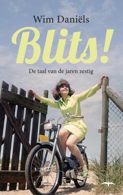 Blits! - Wim Daniëls - ebook
