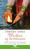 Wachten op de moesson - Threes Anna - ebook