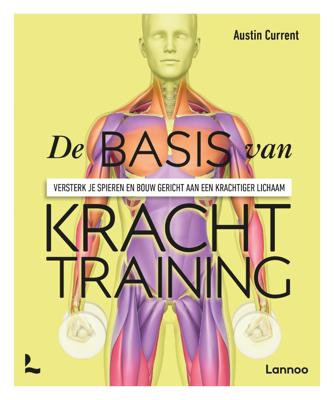 De basis van krachttraining (Paperback)