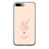 Where flowers bloom: iPhone 8 Plus Transparant Hoesje