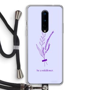 Be a wildflower: OnePlus 8 Transparant Hoesje met koord