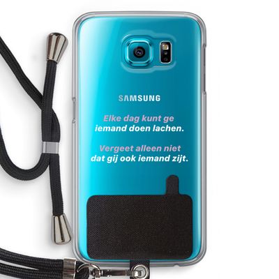 gij zijt ook iemand: Samsung Galaxy S6 Transparant Hoesje met koord