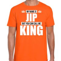 Naam cadeau t-shirt my name is Jip - but you can call me King oranje voor heren