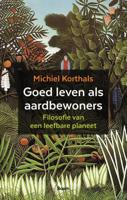 Goed leven als aardbewoners (Paperback)
