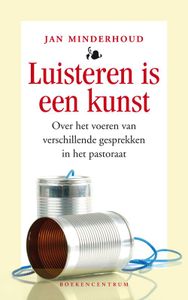 Luisteren is een kunst - Jan Minderhoud - ebook